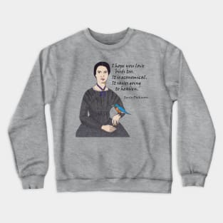 Emily Dickinson Bird Quote Crewneck Sweatshirt